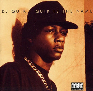 DJ QUIK | QUIK IS THE NAME