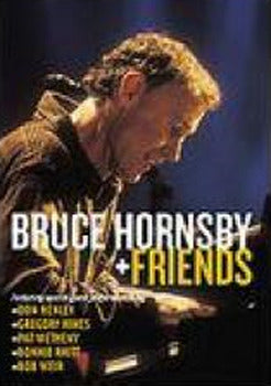 HORNSBY BRUCE | BRUCE HORNSBY AND FRIENDS