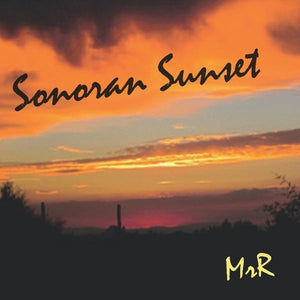 MRR | SONORAN SUNSET
