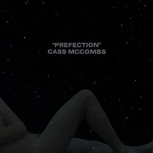 CASS MCCOMBS | PREFECTION LP