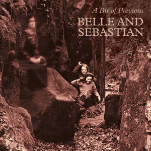 BELLE & SEBASTIAN | A BIT OF PREVIOUS LP + 7"