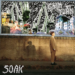 SOAK | GRIM TOWN
