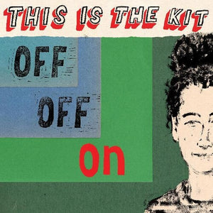 THIS IS THE KIT | OFF OFF ON LTD LP