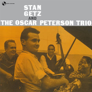OSCAR PETERSON^STAN GETZ | STAN GETZ & OSCAR PETERSON TRIO