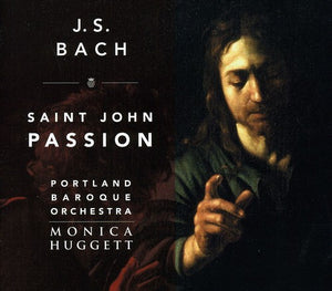 MONICA HUGGETT^J.S. BACH | SAINT JOHN PASSION BWV 245