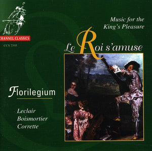 FLORILEGIUM | MUSIC FOR THE KINGS PLEASURE