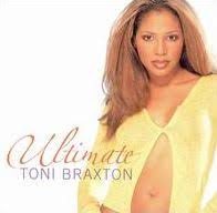 TONI BRAXTON | ULTIMATE