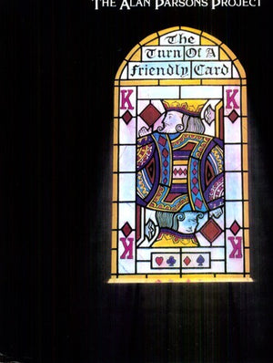 ALAN PARSONS^ALAN PARSONS PROJECT | TURN OF A FRIENDLY CARD