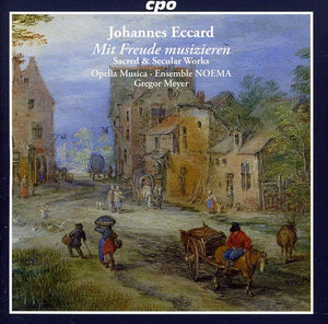 JOHANNES ECCARD^GREGOR MEYER | SACRED & SECULAR WORKS