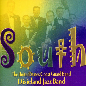 UNITED STATES COAST GUARD DIXIELAND JAZZ BAND | SOUTH