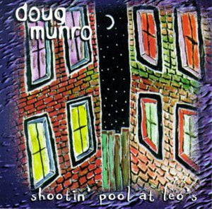 DOUG MUNRO | SHOOTIN POOL AT LEO'S