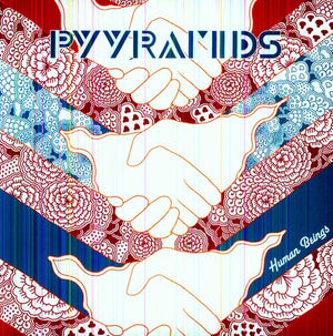 PYYRAMIDS | HUMAN BEINGS