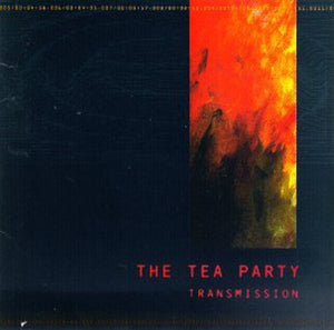 THE TEA PARTY | TRANSMISSION