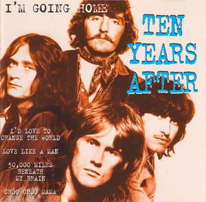 TEN YEARS AFTER | IM GOING HOME