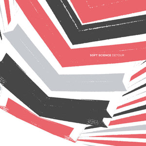 SOFT SCIENCE | DETOUR