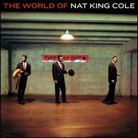 NAT KING COLE | WORLD OF NAT KING COLE