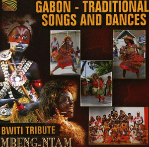 MBENG-NTAM | GABON: TRADITIONAL SONGS & DANCES BWITI TRIBUTE