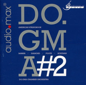 DOGMA CHAMBER ORCHESTRA^DO.GMA CHAMBER ORCHESTRA | AMERICAN STRINGBOOK