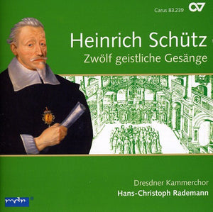 HANS-CHRISTOPH RADEMANN^H. SCHUETZ | ZWOELF GEISTLICHE GESAENGE