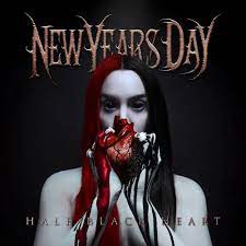 NEW YEARS DAY | HALF BLACK HEART