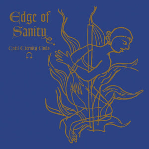 EDGE OF SANITY | UNTIL ETERNITY ENDS - EP (VINYL)