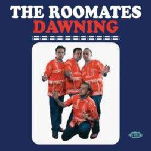 THE ROOMATES | DAWNING