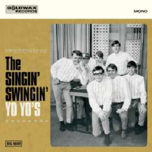 YO YO'S | GOLDWAX RECORDS PRESENTS THE SINGIN SWINGIN YO