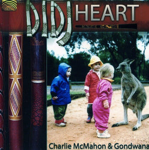 CHARLIE MCMAHON^CHARLIE MCMAHON & GONDWANA | DIDJ HEART