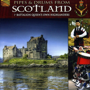 VARIOUS ARTISTS^FIRST BATTALION QUEEN'S OWN HIGHLANDERS^1ST BATTALION QUEEN'S OWN HIGHLANDERS | PIPES & DRUMS FROM SCOTLAND / VARIOUS