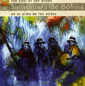 SACAMBAYA DE BOLIVIA | SOUL OF THE ANDES