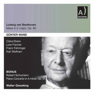 GüNTER WAND | MASS IN C MAJOR / PIANO CONCERTO IN A MAJOR