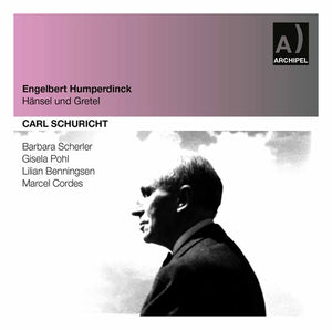 CARL SCHURICHT | HANSEL & GRETEL