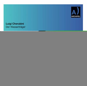 HILDEGARD HILLEBRECHT^LUIGI CHERUBINI | DER WASSERTRAGER