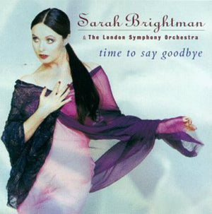 SARAH BRIGHTMAN | TIME TO SAY GOODBYE