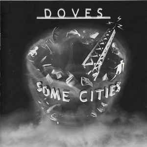 DOVES | SOME CITIES