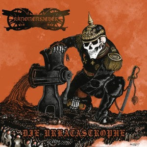 KANONENFIEBER | DIE URKATASTROPHE