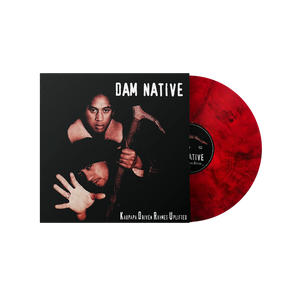 DAM NATIVE | KAUPAPA DRIVEN RHYMES UPLIFTED VINYL