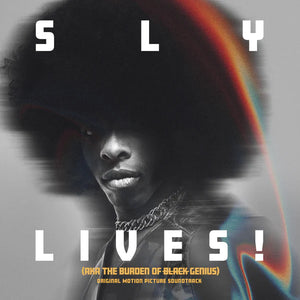 SLY AND THE FAMILY STONE | SLY LIVES - (AKA THE BURDEN OF BLACK GENIUS) ORIGINAL MOTION PICTURE SOUNDTRACK (2LP SET) (VINYL)