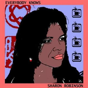SHARON ROBINSON | EVERYBODY KNOWS