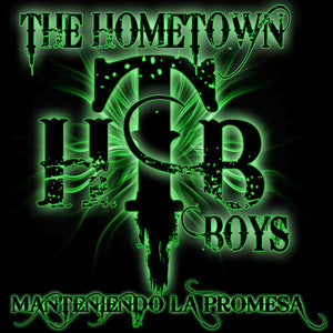THE HOMETOWN BOYS | MANTENIENDO LA PROMESA