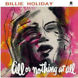 BILLIE HOLIDAY | ALL OR NOTHING AT ALL