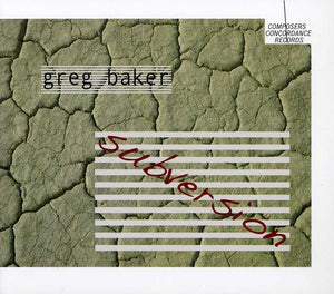 GREG BAKER^G. BAKER | SUBVERSION
