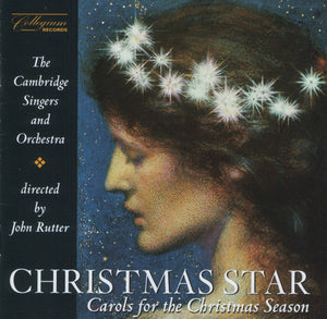 CAMBRIDGE SINGERS | CHRISTMAS STAR: CAROLS FOR THE CHRISTMAS SEASON