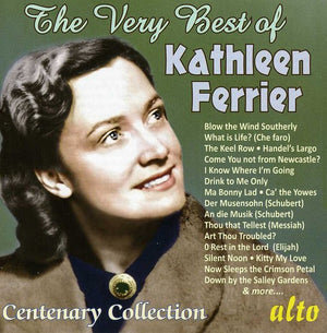 KATHLEEN FERRIER | VERY BEST OF KATHLEEN FERRIER CENTENARY COLLECTION