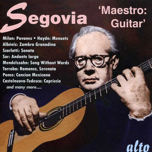 ANDRéS SEGOVIA^ANDRTS SEGOVIA | MAESTRO