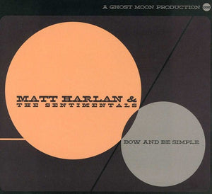 MATT HARLAN | BOW & BE SIMPLE