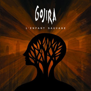 GOJIRA | L'ENFANT SAUVAGE