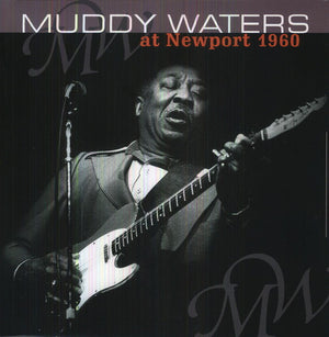 MUDDY WATERS | AT NEWPORT 1960