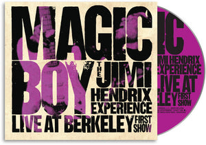 JIMI HENDRIX / EXPERIENCE | MAGIC BOY - THE JIMI HENDRIX EXPERIENCE LIVE AT BERKELEY (FIRST SHOW) (DIGI)