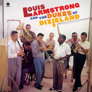 LOUIS ARMSTRONG | AND THE DUKES OF DIXIELAND